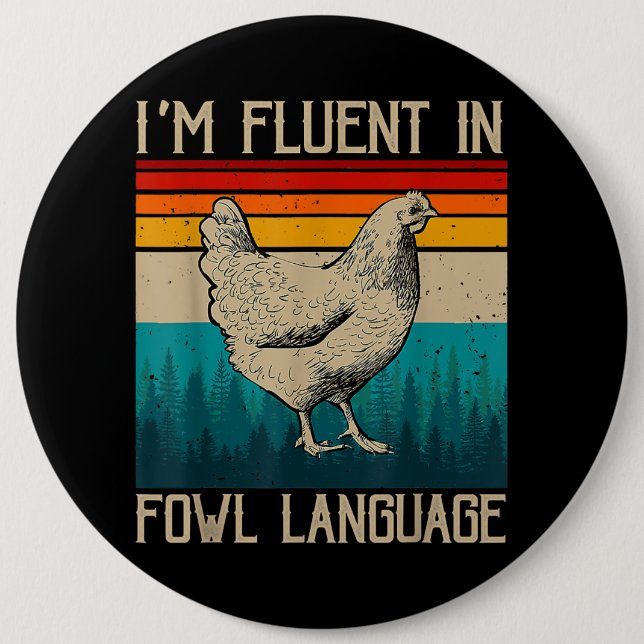 Jag är Fluent in Fowl Language Chicken Knapp (Framsida)