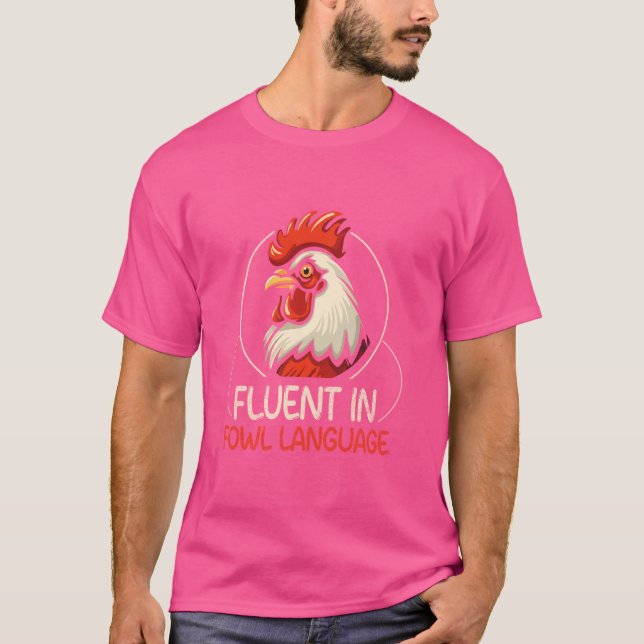 Jag är fluent på Fowl Language Lusnyj Chicken Foul T Shirt (Framsida)