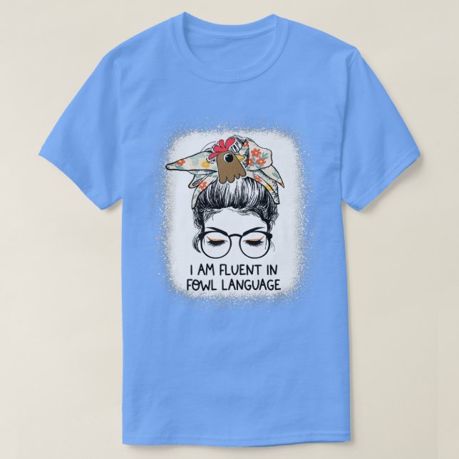 Jag är flytande på det finska språket Messy Bun Ch T Shirt (Design framsida)