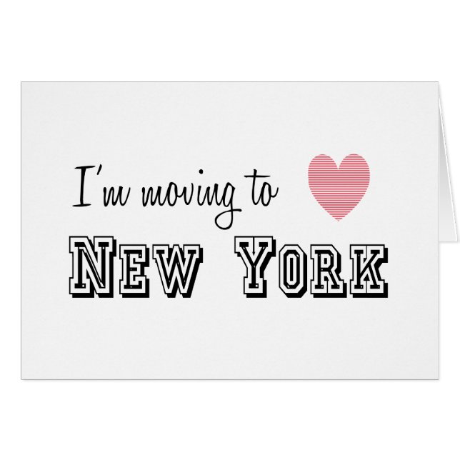 Jag är Flytta till New York Hälsningskort (Framsidan Horizontal)