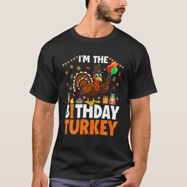 Jag är födelsedag Turkiets Thanksgiving Matching B T Shirt (Framsida)