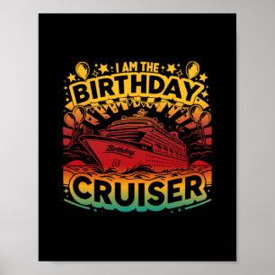 Jag är födelsedagscruisingen Rolig kryssningsresa Poster