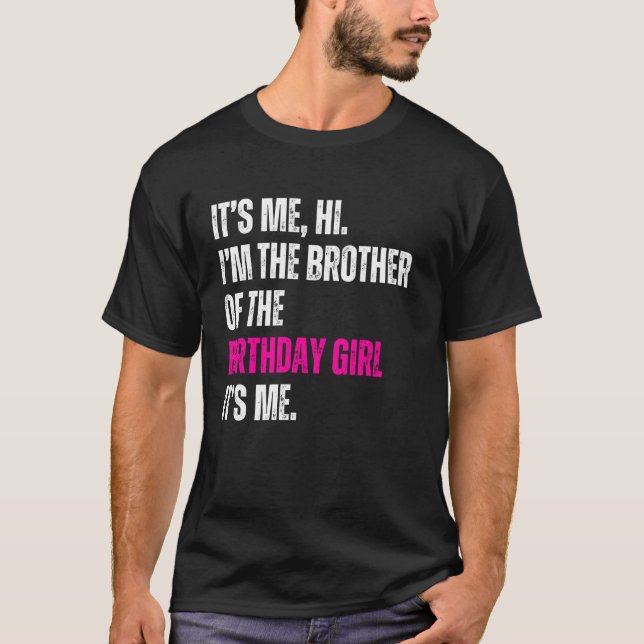 Jag är födelsedagstjejens bror. t shirt (Framsida)