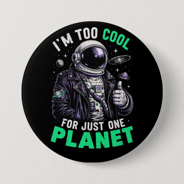Jag är för cool för bara en planet knapp (Framsida)