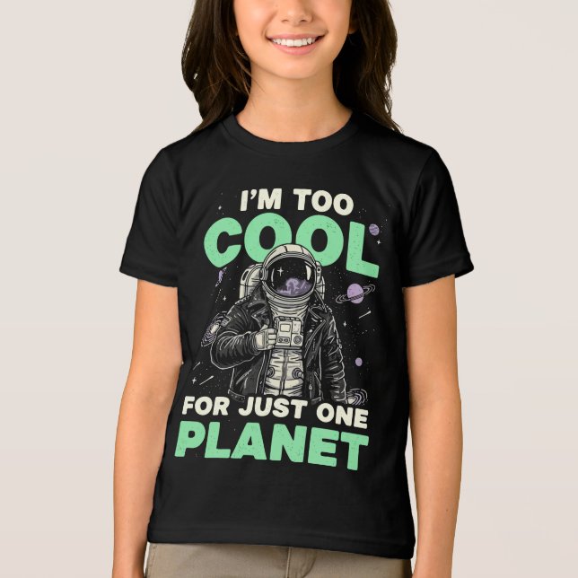 Jag är för cool för bara en planet t shirt (Framsida)