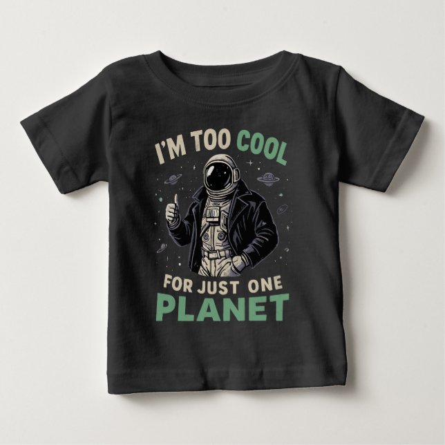 Jag är för cool för bara en planet t shirt (Framsida)