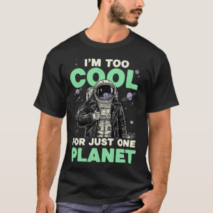 Jag är för cool för bara en planet t shirt
