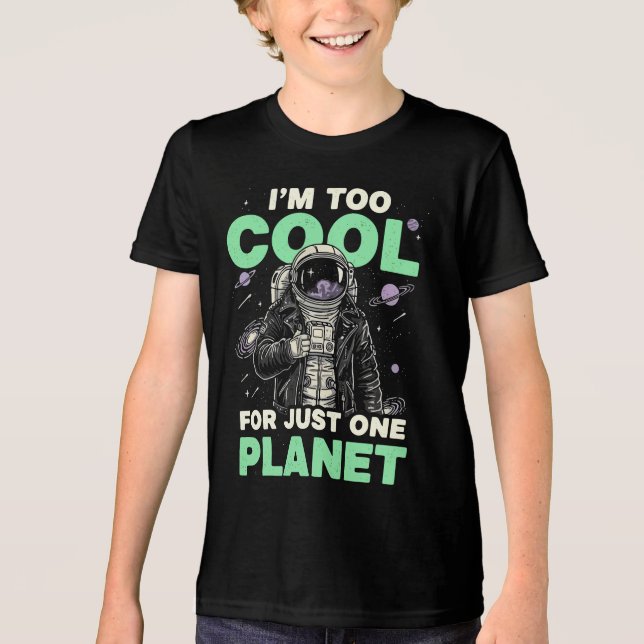 Jag är för cool för bara en planet t shirt (Framsida)