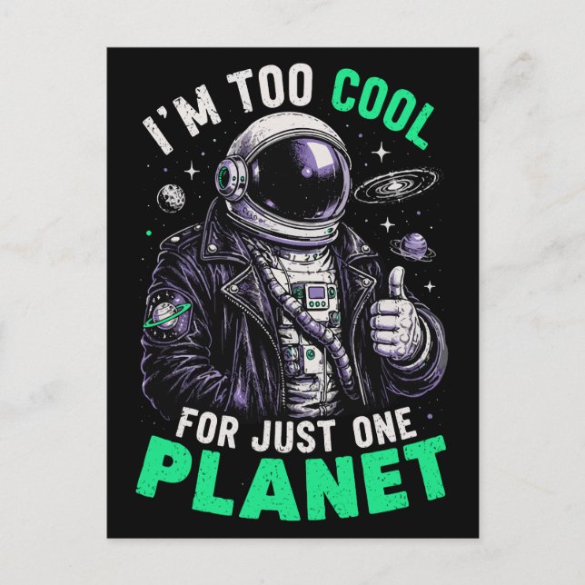 Jag är för cool för bara en planet vykort (Framsida)