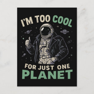 Jag är för cool för bara en planet vykort