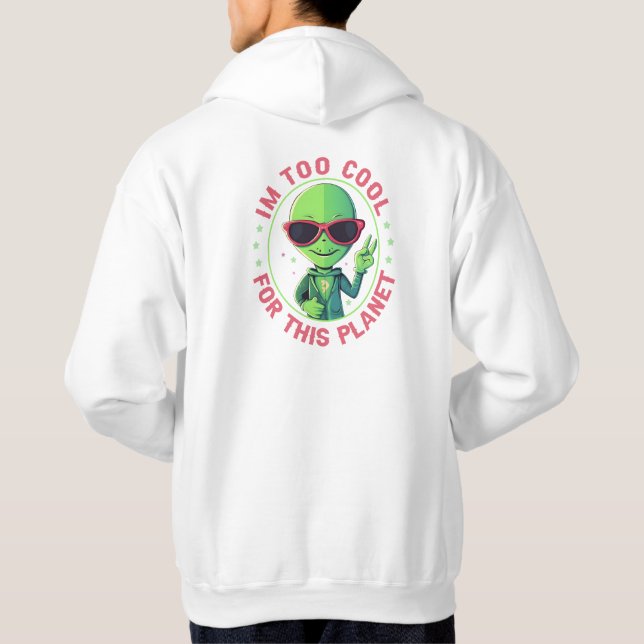 Jag är för coola för planeten hoodie (Baksida)