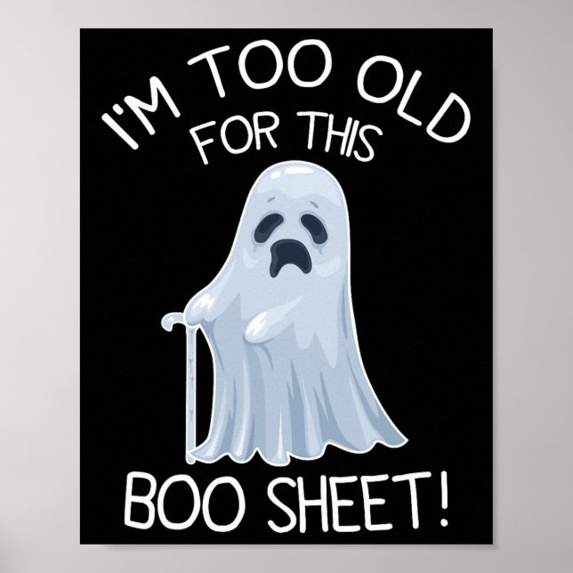 Jag är för gammal för Boo Lakan Lazy Halloween Gho Poster (Framsidan)