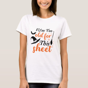 Jag är för gammal för Lakan T Shirt