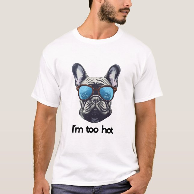 jag är för het t shirt (Framsida)