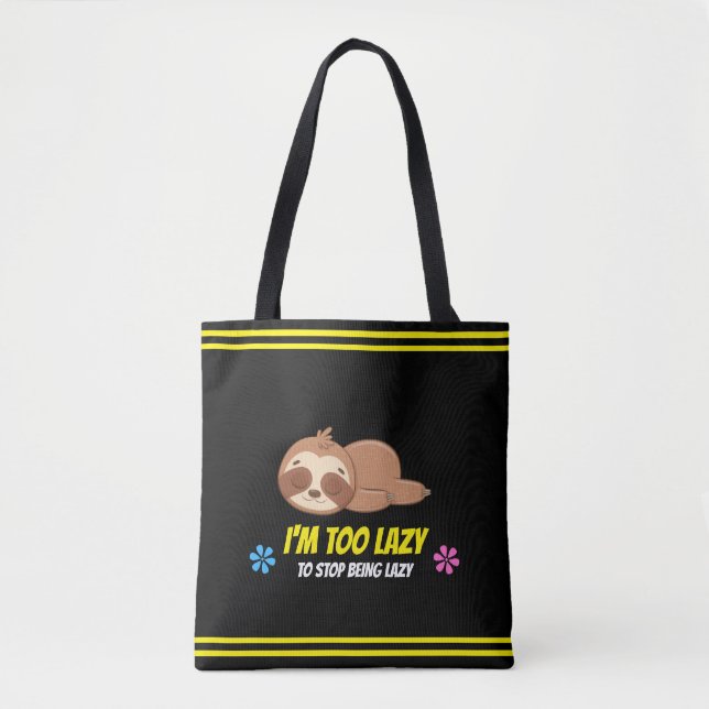 JAG ÄR FÖR LAT | Söt sovande sengångare-mall Tygkasse (Framsida)