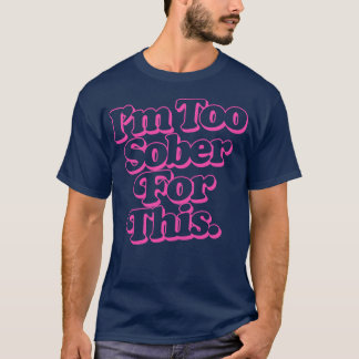 Jag är för mogen för detta t shirt