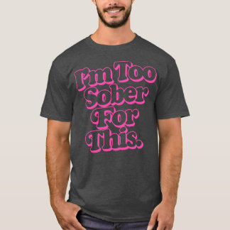 Jag är för mogen för detta t shirt