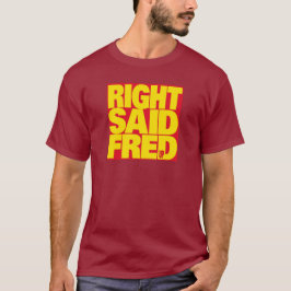 "Jag är för sexig" av Höger Said Fred - Iconic T Shirt