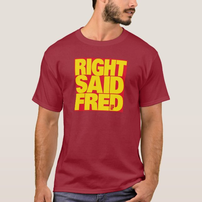 "Jag är för sexig" av Höger Said Fred - Iconic T Shirt (Framsida)