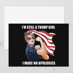 Jag är fortfarande en Trump-tjej, jag ber om ingen Inbjudningar