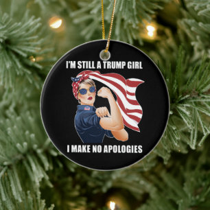 Jag är fortfarande en Trump-tjej, jag ber om ursäk Julgransprydnad Keramik