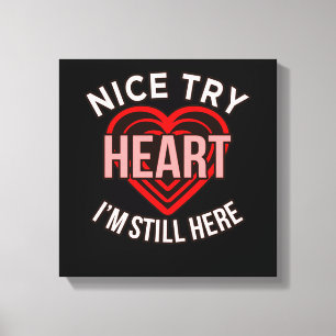 Jag är fortfarande här Heart Disease Awareness S Canvastryck