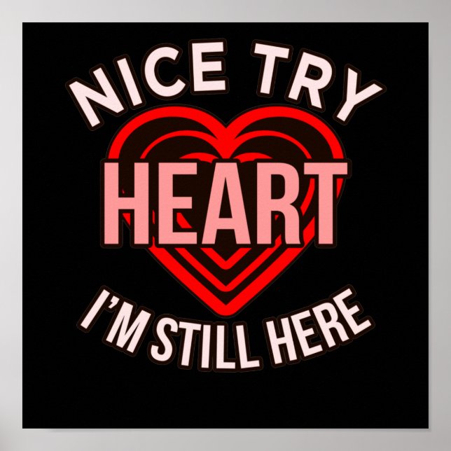 Jag är fortfarande här Heart Disease Awareness Sur Poster (Framsidan)