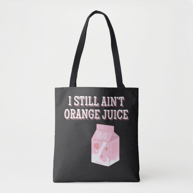Jag är fortfarande inte apelsinjuice tygkasse (Framsida)