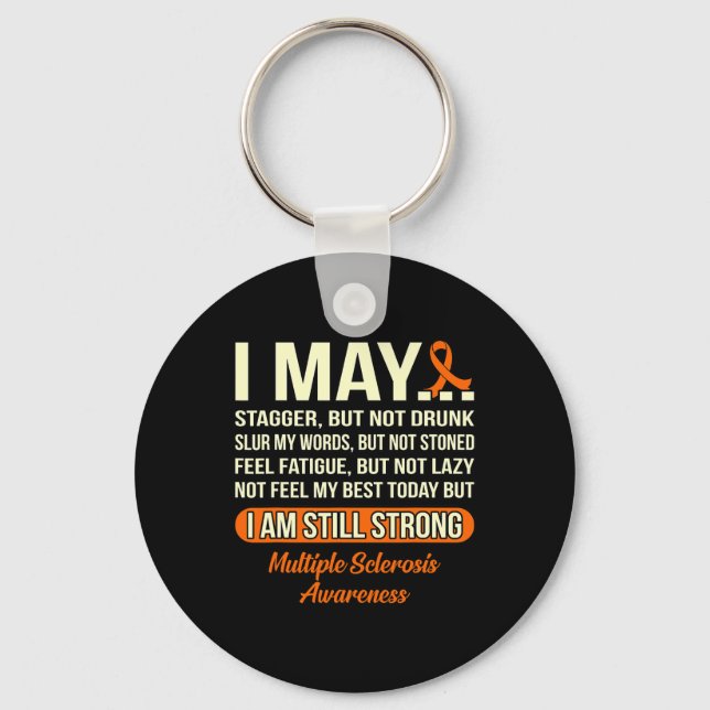 Jag är fortfarande stark Många Sclerosis Awareness Nyckelring (Framsida)