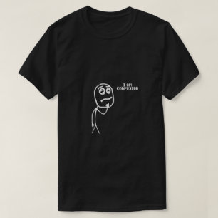 Jag är förvirrad t shirt