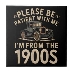 Jag är från 1900-talet. kakelplatta