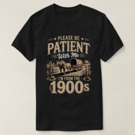 Jag är från 1900-talet - Rolig Vintage 1900-års fö T Shirt