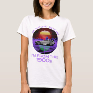 Jag är från 1900-talet. t shirt