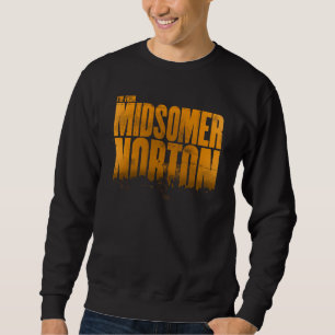 Jag är från Midsomer Norton Grunge Lång Ärmad Tröja