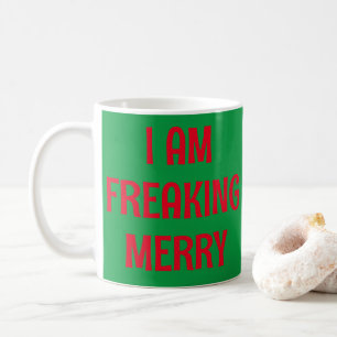Jag är Freaking Merry Kaffemugg