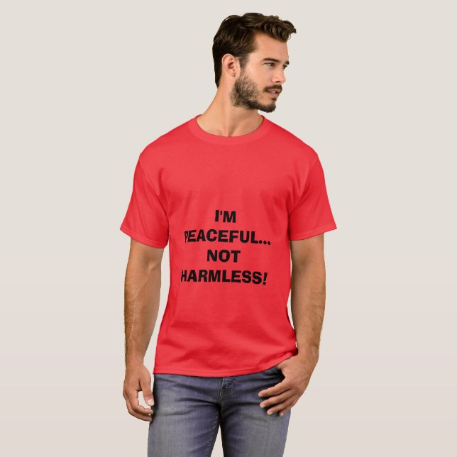 JAG ÄR FREDLIG.. INTE HARMLESS! T SHIRT (Hel framsida)