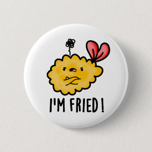 Jag är Fried Funny Tempura Sushi Pun Knapp