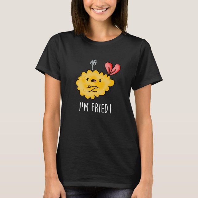 Jag är Fried Funny Tempura Sushi Pun Mörk BG T Shirt (Framsida)