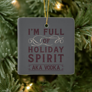 Jag är full av julstämning AKA Vodka Juldryckande Julgransprydnad Keramik