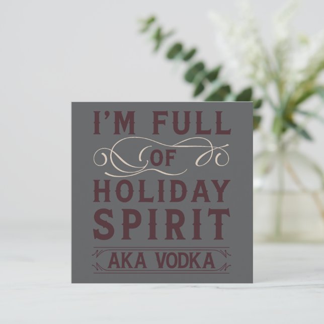 Jag är full av julstämning AKA Vodka Juldryckande Julkort (Stående Fram)