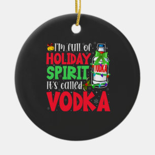 Jag är full av julstämning, det kallas Vodka Xmas Julgransprydnad Keramik