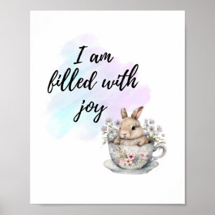 Jag är full med Joy Bunny Rabbit Tekopp Positive Poster