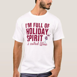 Jag är FULLT av HELGDAG SPIRIT som heter Vin T-shirt
