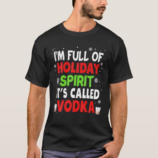 Jag är Fullt av Helgdag Spirit som kallas Vodka-ju T Shirt (Framsida)