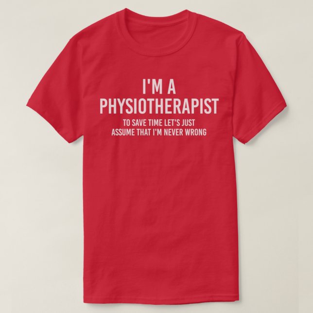 Jag är fysioterapeut till sparan... t shirt (Design framsida)