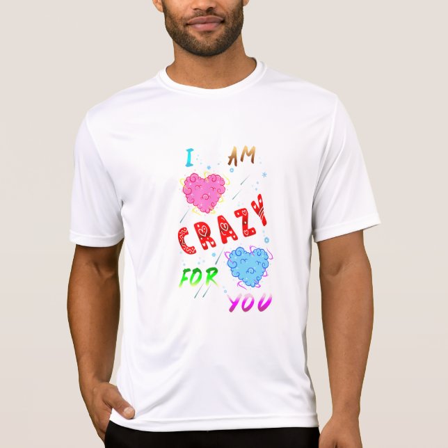 Jag är galen i dig t shirt (Framsida)