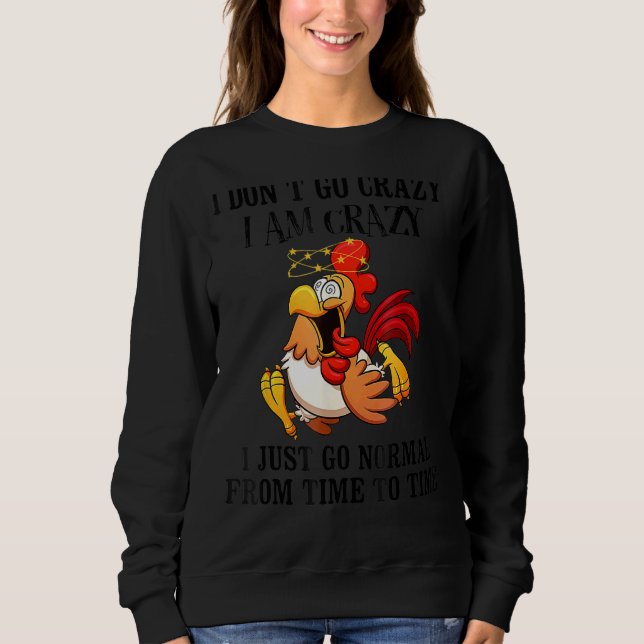 Jag är galen, jag går bara i normal Chic T Shirt (Framsida)
