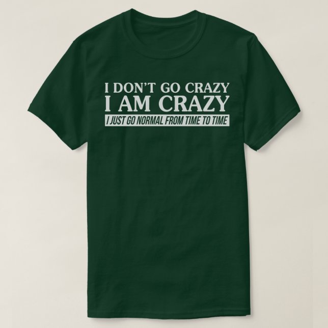 Jag är galen t shirt (Design framsida)