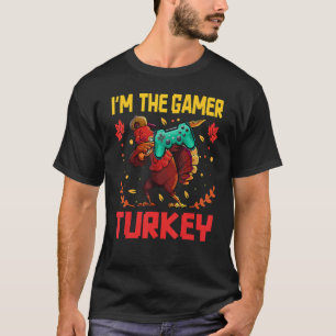 Jag är Gamer Turkey Video Gaming Lycklig Thanksgiv T Shirt