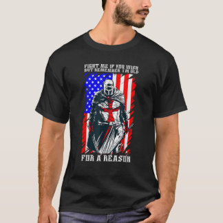 Jag är gammal av en anledning, USA flagga Knight-m T Shirt